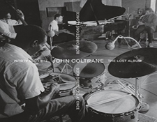 Entrambe le direzioni contemporaneamente: The Lost Album, New John Coltrane Archival Release recensito su Vinyl LP and Tidal