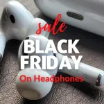 Le migliori offerte per le cuffie del Black Friday su Beats, Bose, Airpods e altro