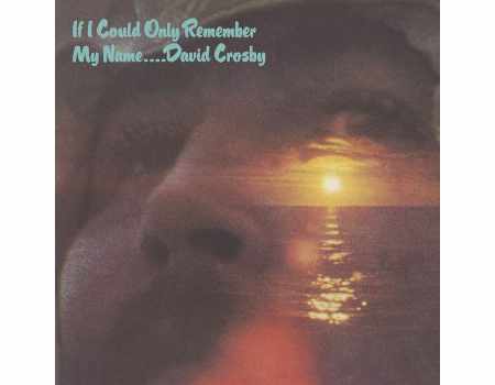 Rapporto di ascolto: perché il debutto solista restaurato di David Crosby è un flusso da sogno audio ad alta risoluzione?