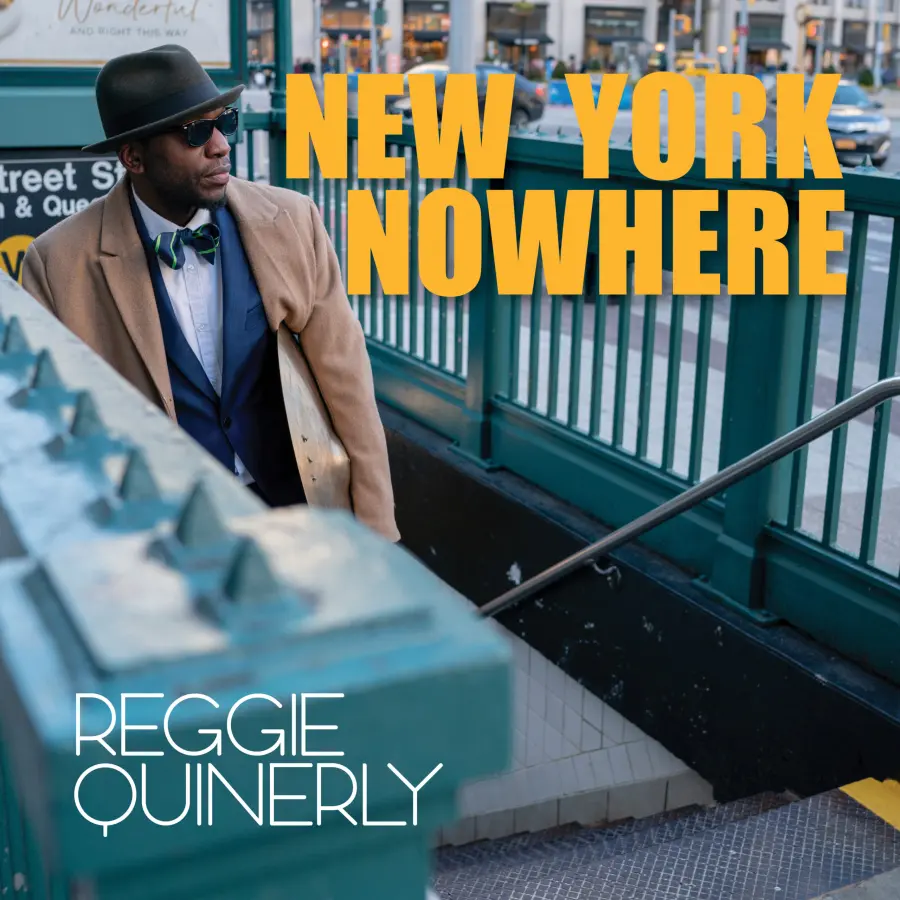 Reggie Quinerly: New York Nowhere