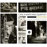 Carla Marciano Quartet: Psychosis: Homage to Bernard Herrmann