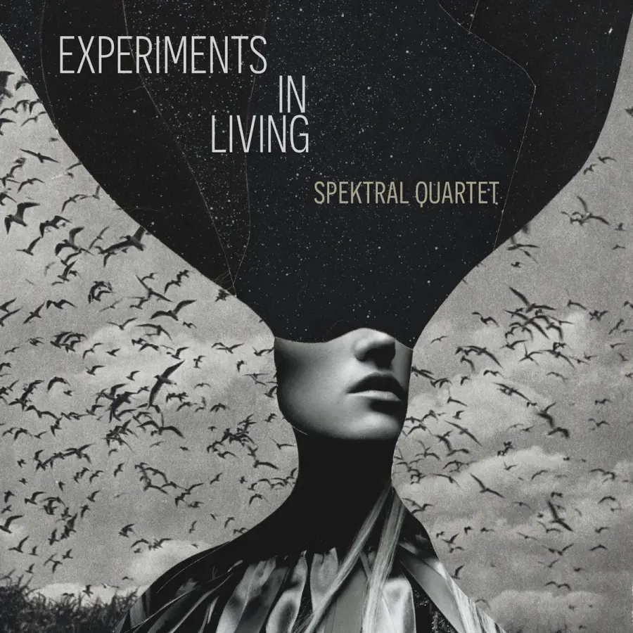 Experiments in Living: Spektral Quartet