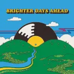 Brighter Days Ahead: The Colemine Records Sampler