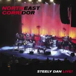 Steely Dan: Corridoio nord-est: Steely Dan Live!