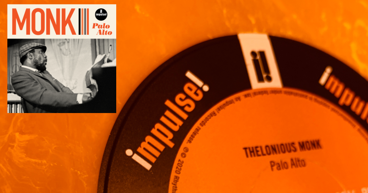 Il concerto di Palo Alto del 1968 di Thelonious Monk su vinile, due modi!