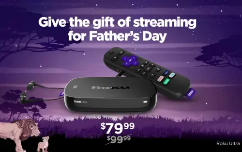 Roku annuncia la vendita della festa del papà