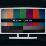 Se si ottiene la TV in onda, la ricodifica dei canali potrebbe essere nel tuo futuro