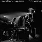 Neil Young Tuscaloosa Album Rocks Madly On Tidal MQA e Vinyl Ma alcune copie hanno problemi