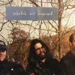 Il nuovo album di Sebadoh, Act Surprised, Rocks in tutti i migliori modi possibili su Vinyl, Tidal Streaming e Download