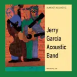 Jerry Garcia Quasi Acoustic Band Record Store Day su vinile e marea