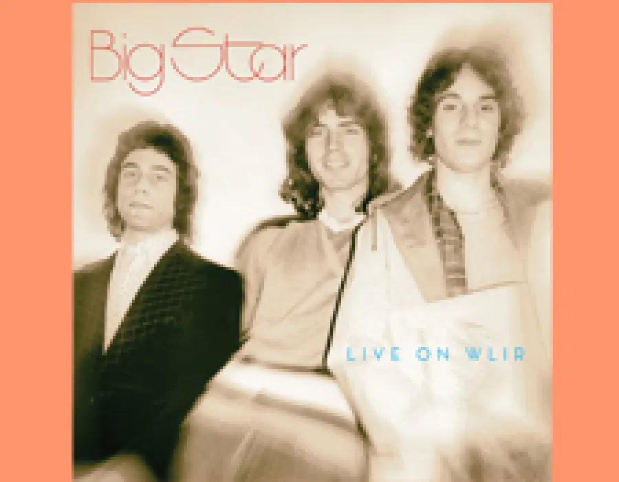 Big Star Live On WLIR: Legendary Radio Broadcast è il debutto ufficiale di Vinyl